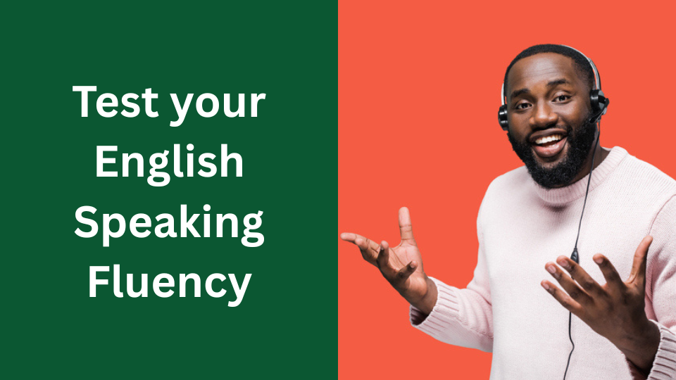 Test your English Speaking