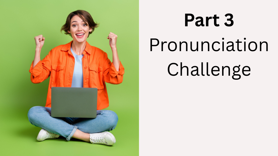 Pronunciation Challenge